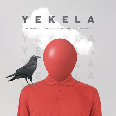 シングル/Yekela feat.Masiano,Vusi Nova/Mlindo The Vocalist