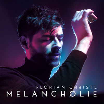 シングル/Melancholie/Florian Christl