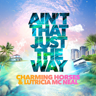 シングル/Ain't That Just The Way/Charming Horses／Lutricia McNeal