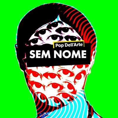 シングル/Sem Nome/Pop Dell'Arte