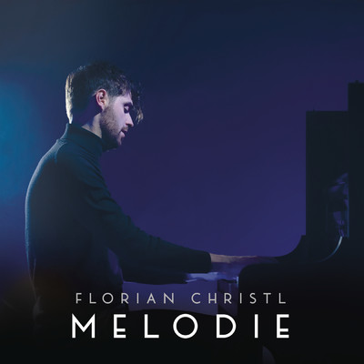 アルバム/Melodie/Florian Christl