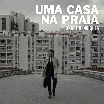 シングル/Uma Casa na Praia/Andre Henriques