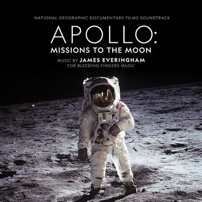 Apollo: Missions to the Moon (National Geographic Documentary Films Soundtrack)/James Everingham