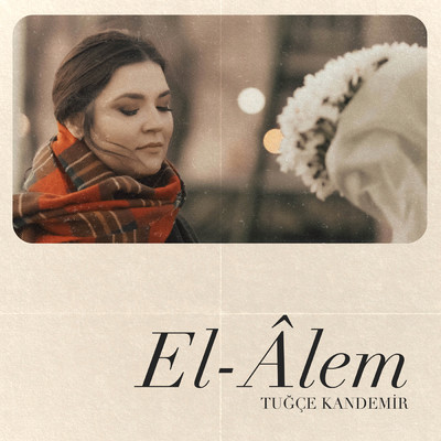シングル/El-Alem/Tugce Kandemir
