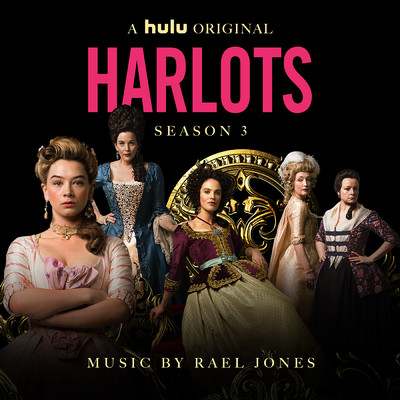 Harlots Seasons 3 (Original Series Soundtrack)/Rael Jones