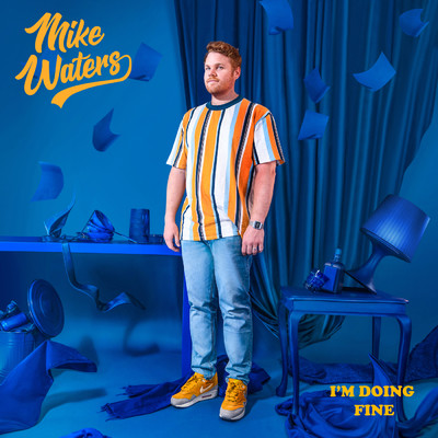 I'm Doing Fine/Mike Waters