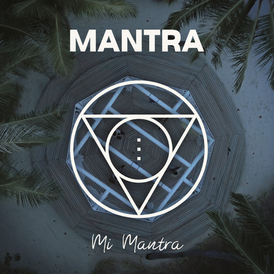 シングル/Mi Mantra/MANTRA