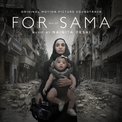 For Sama (Original Motion Picture Soundtrack)/Nainita Desai