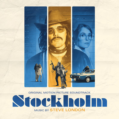 Stockholm (Original Motion Picture Soundtrack)/Steve London