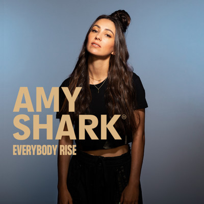 シングル/Everybody Rise/Amy Shark