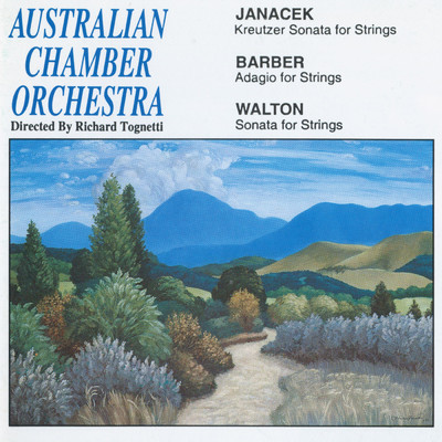 Janacek: Kreutzer Sonata for Strings ／ Barber: Adagio for Strings ／ Walton: Sonata for Strings/Australian Chamber Orchestra／Richard Tognetti