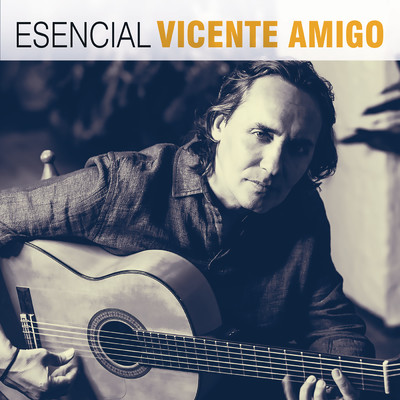 アルバム/Esencial Vicente Amigo/Vicente Amigo