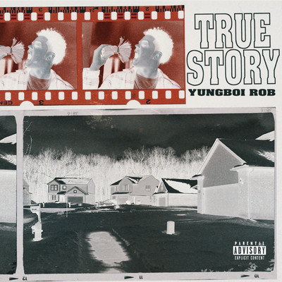True Story (Explicit)/Yung Boi Rob