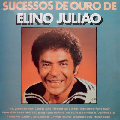 アルバム/Sucessos de Ouro de Elino Juliao/Elino Juliao