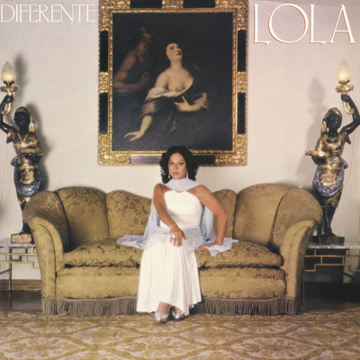Diferente Lola (Remasterizado)/Lola Flores