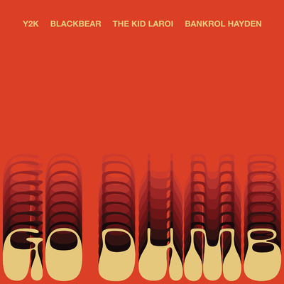 Go Dumb (Explicit) feat.blackbear,Bankrol Hayden/Y2K／The Kid LAROI