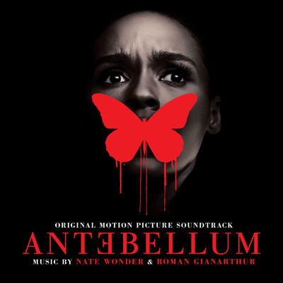 Antebellum (Original Motion Picture Soundtrack)/Nate Wonder／Roman GianArthur