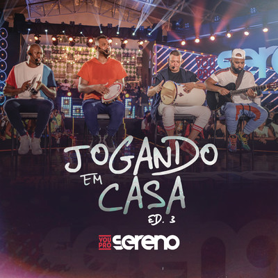 アルバム/Jogando em Casa Ed. 3 (Ao Vivo)/Vou pro Sereno