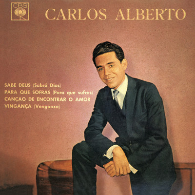 Cancao de Encontrar o Amor/Carlos Alberto