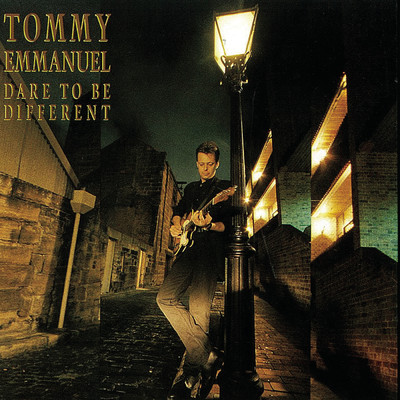 Dare To Be Different/Tommy Emmanuel
