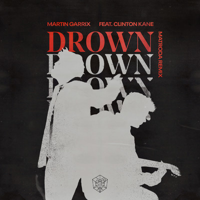 シングル/Drown (feat. Clinton Kane) (Matroda Remix)/Clinton Kane