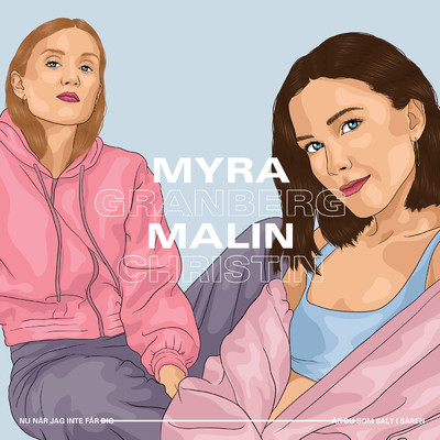 Myra Granberg／Malin Christin