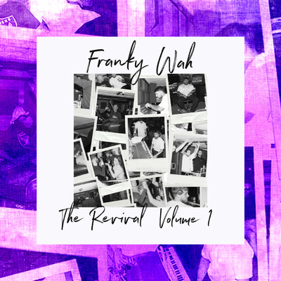 アルバム/The Revival, Vol. 1/Franky Wah