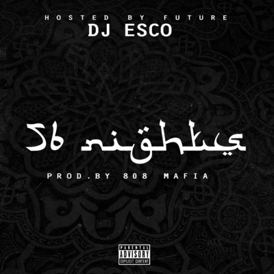 56 Nights (Explicit)/Future／Southside