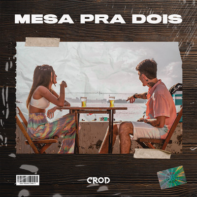 シングル/Mesa pra Dois/Crod