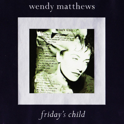 アルバム/Friday's Child/Wendy Matthews