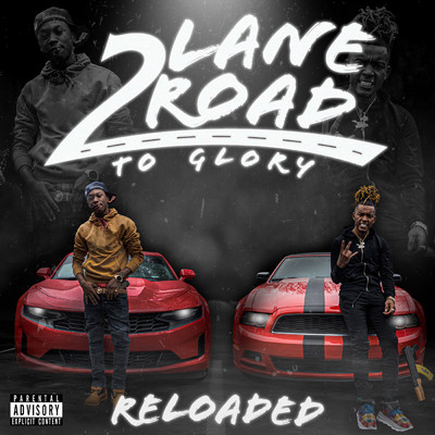 アルバム/2 Lane Road: To Glory (Reloaded) (Explicit)/DaDa1k／GBF King