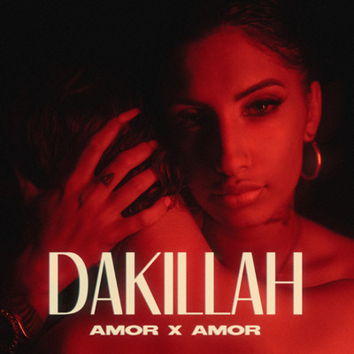 シングル/Amor x Amor/Dakillah
