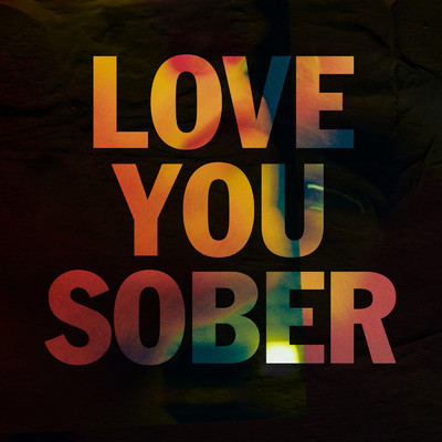 シングル/Love You Sober/RHODES