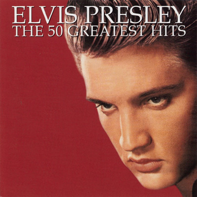 アルバム/The 50 Greatest Hits/Elvis Presley