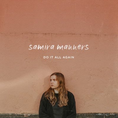 シングル/Do It All Again/Samira Manners