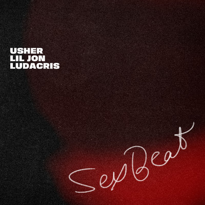Usher／Lil Jon／Ludacris