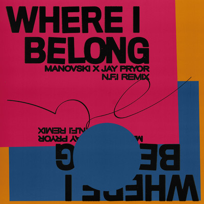 Where I Belong (N.F.I Remix)/Manovski／Jay Pryor