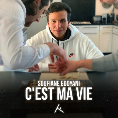 シングル/C'EST MA VIE (Explicit)/Soufiane Eddyani
