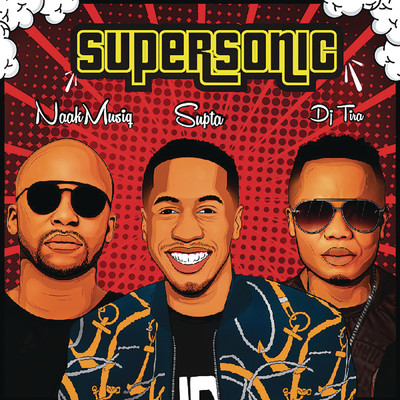シングル/SuperSonic (Explicit) feat.NaakMusiQ,DJ Tira/SUPTA