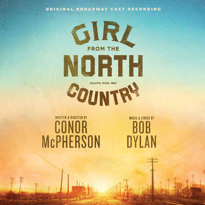 アルバム/Girl From The North Country Original Broadway Cast Recording/Original Broadway Cast Of Girl From The North Country