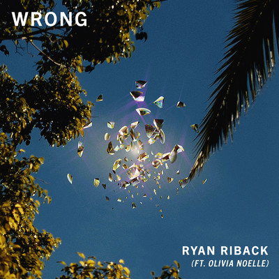 シングル/Wrong/Ryan Riback／Olivia Noelle