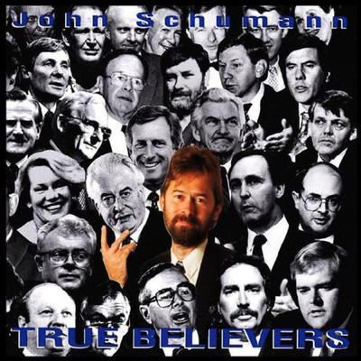 アルバム/True Believers/John Schumann