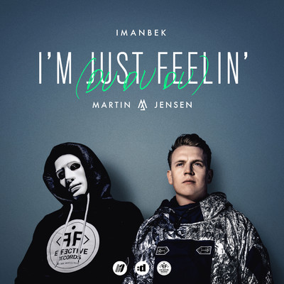 シングル/I'm Just Feelin' (Du Du Du) (Explicit)/Imanbek／Martin Jensen