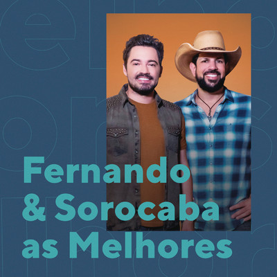 Fernando & Sorocaba As Melhores/Fernando & Sorocaba