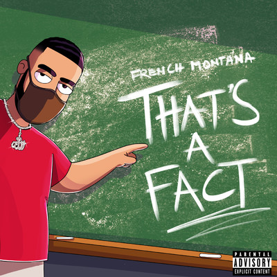 That's A Fact (Explicit)/French Montana