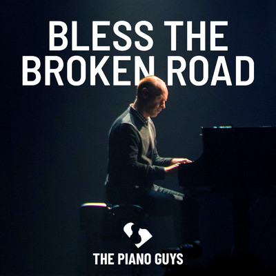 シングル/Bless the Broken Road/The Piano Guys