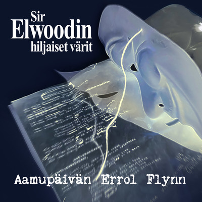 シングル/Aamupaivan Errol Flynn/Sir Elwoodin Hiljaiset Varit