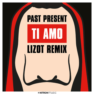 シングル/Ti Amo (LIZOT Remix)/PAST PRESENT
