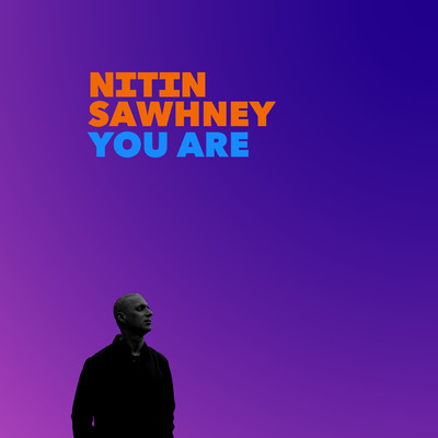 You Are (Instrumental Economy) feat.Ashwin Srinivasan,Anna Phoebe/Nitin Sawhney