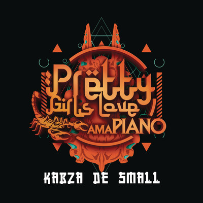 アルバム/Pretty Girls Love Amapiano/Kabza De Small